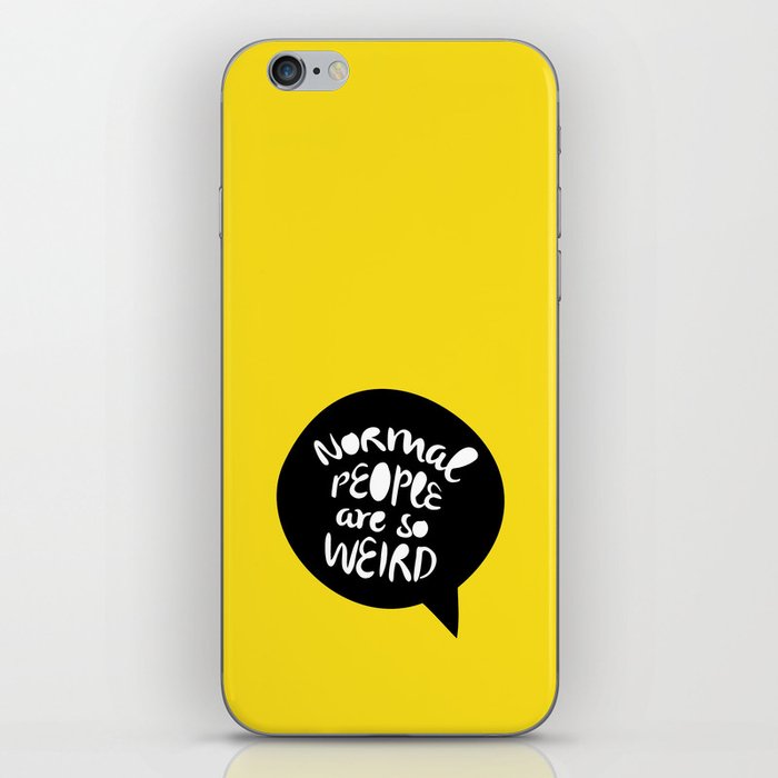Normal people are so weird iPhone Skin