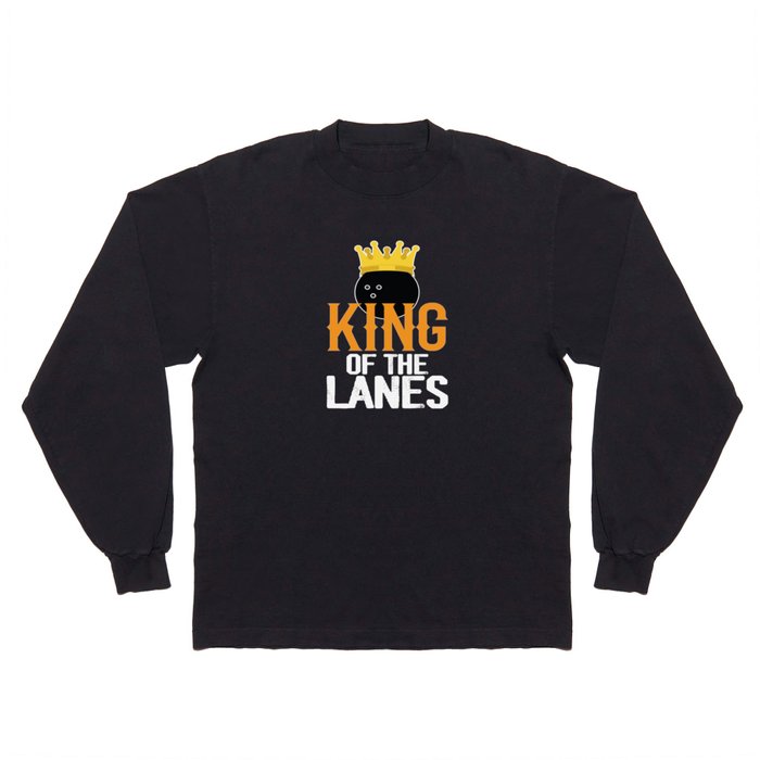 King Of The Lanes Long Sleeve T Shirt