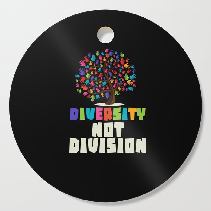 Diversity not Division Peace Love Inclusionn Human Rights Cutting Board