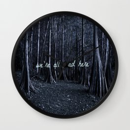we're all mad here Wall Clock | Landscape, Photo, Graphic Design, Nature 