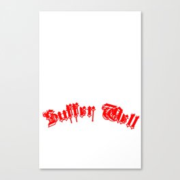 Suffer Well (red) Canvas Print