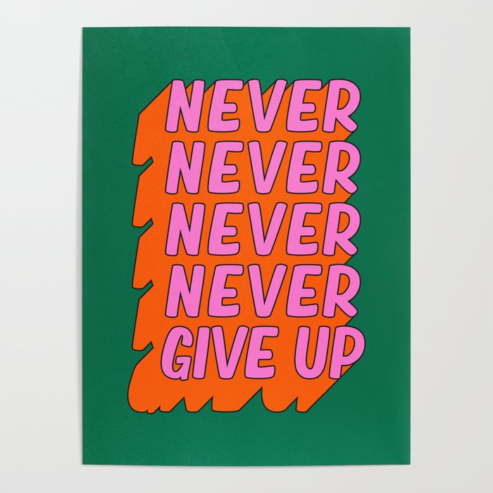 Never, Never Give Up Poster