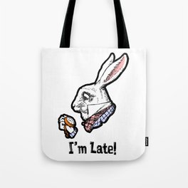 I'm Late! The White Rabbit from Alice in Wonderland black & white version Tote Bag