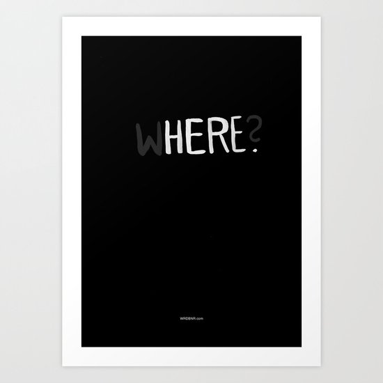 Here. Art Print