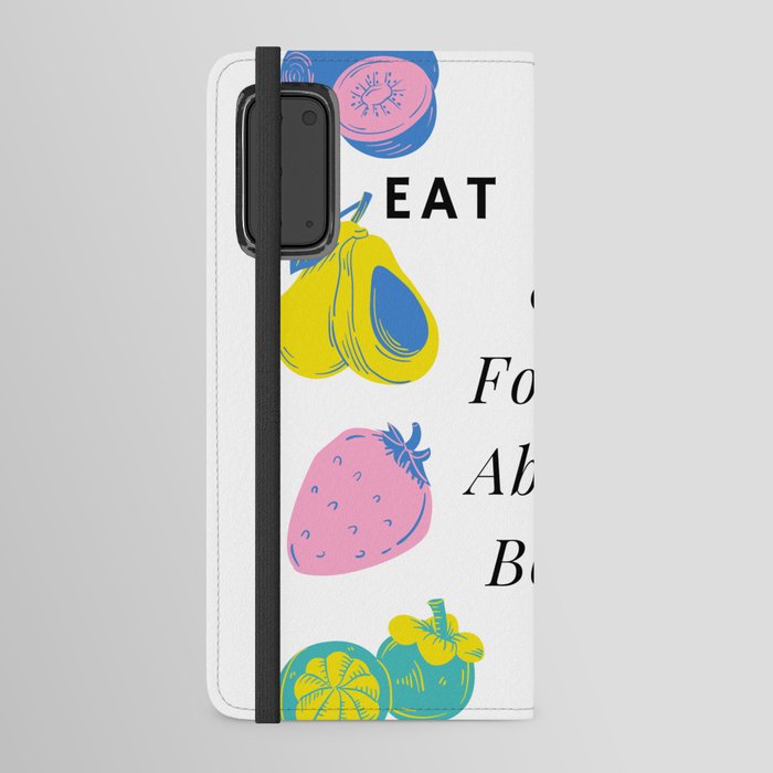 Eat Fruit And Forget About Boys Funny Pastel Android Wallet Case