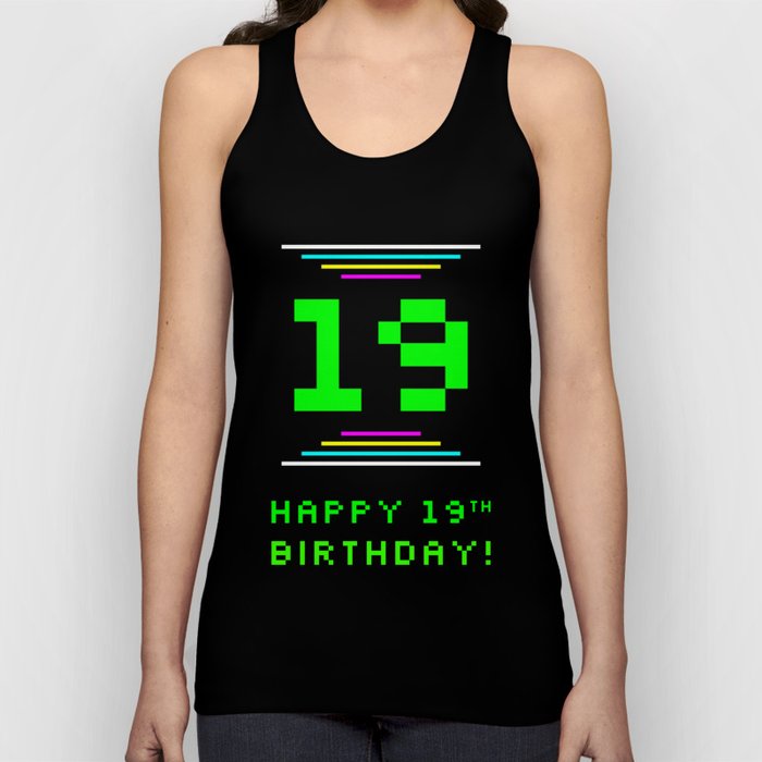 19th Birthday - Nerdy Geeky Pixelated 8-Bit Computing Graphics Inspired Look Tank Top
