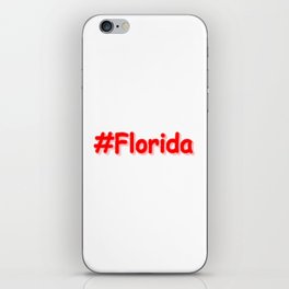 "#Florida " Cute Design. Buy Now iPhone Skin