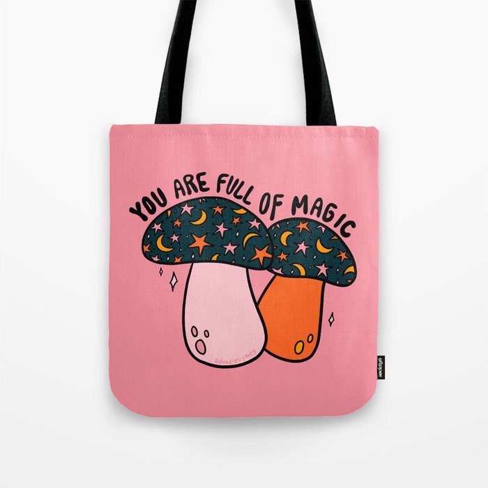 You Are Full of Magic Tote Bag