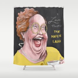 I Love People that make me Laugh Shower Curtain