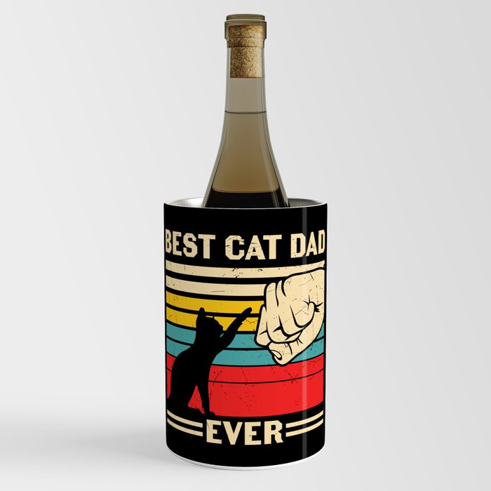Best Cat Dad Ever Wine Chiller