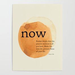 Now, The Power of Now,  Eckhart Tolle Poster