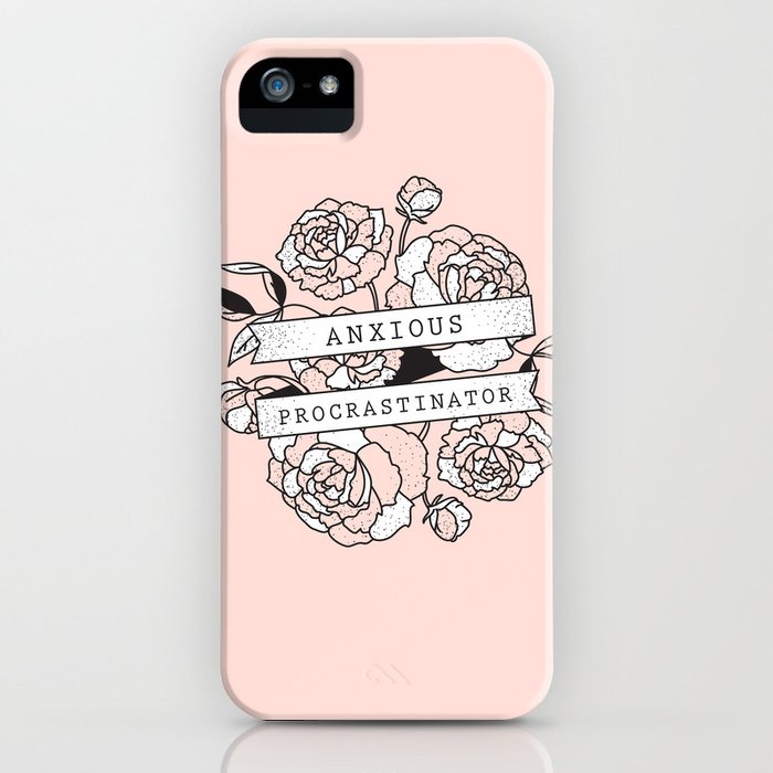 anxious procrastinator iphone case