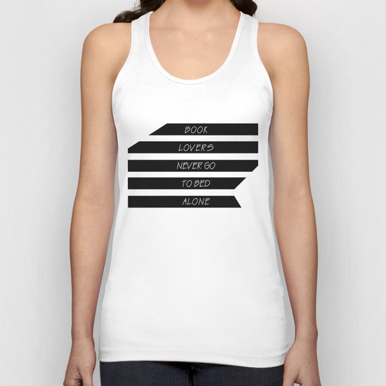 Book Lovers never go to bed alone Unisex Tank Top