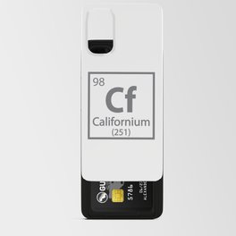 Californium- California Science Periodic Table Android Card Case