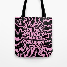 Do You Know Who You Are - Pink & Black  Tote Bag