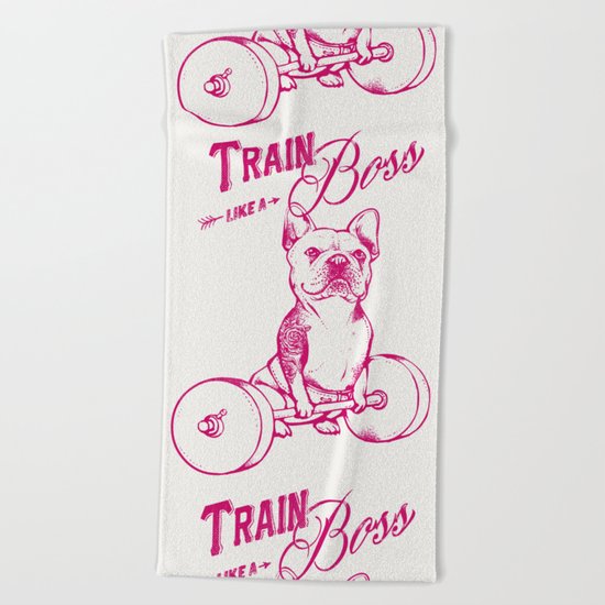 Train Like A Boss Beach Towel