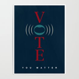 VOTE: You Matter Poster