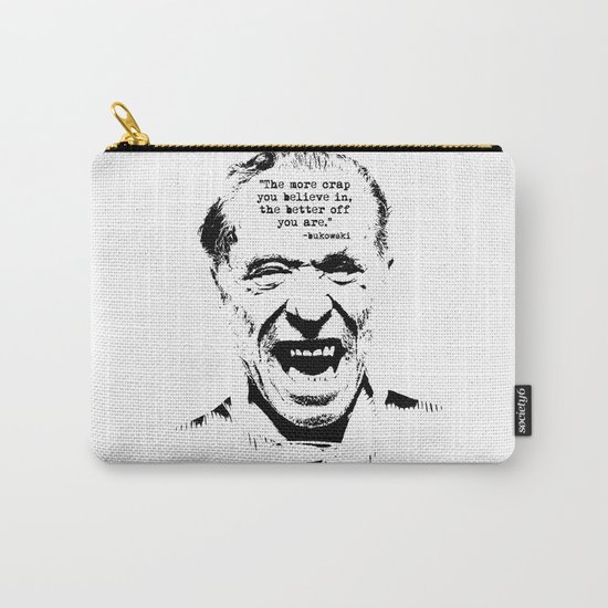 Charles Bukowski Quote Crap Carry-All Pouch