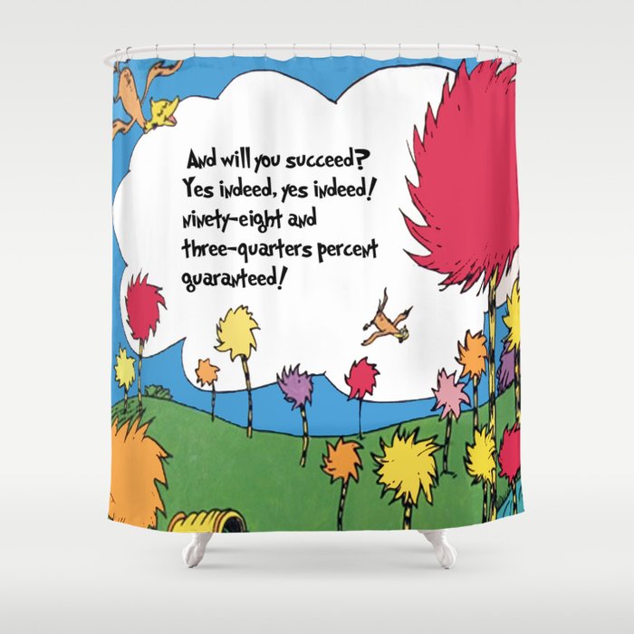 Lorax quote Shower Curtain