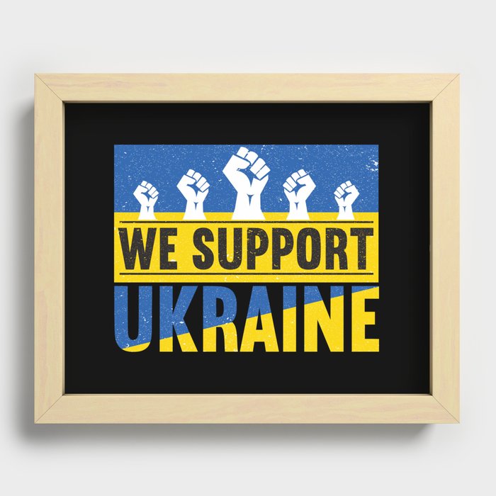 We Support Ukraine Recessed Framed Print