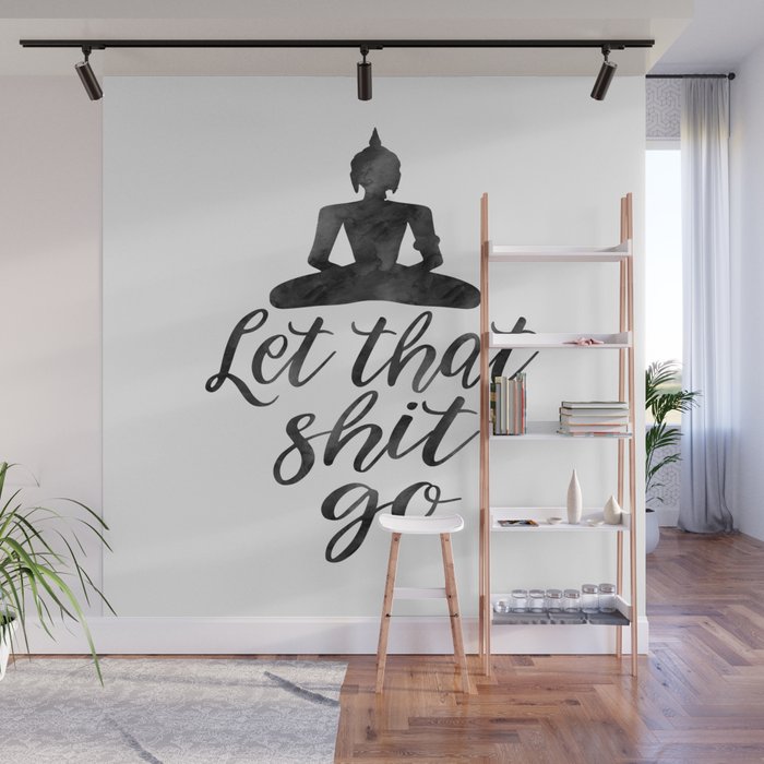 Buddha Wall Decor Buddha Art Let That Shit Go Motivational
