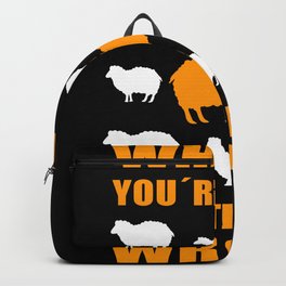 What If You're Right And They're Wrong Backpack | Bad, Worse, Self Confident, Badworld, Freedom, Influence, Diversity, Gift, Marketing, Statement 