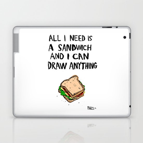 All I Need Is A Sandwich Laptop & iPad Skin