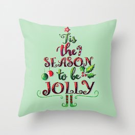 Tis The Season To Be Jolly Throw Pillow