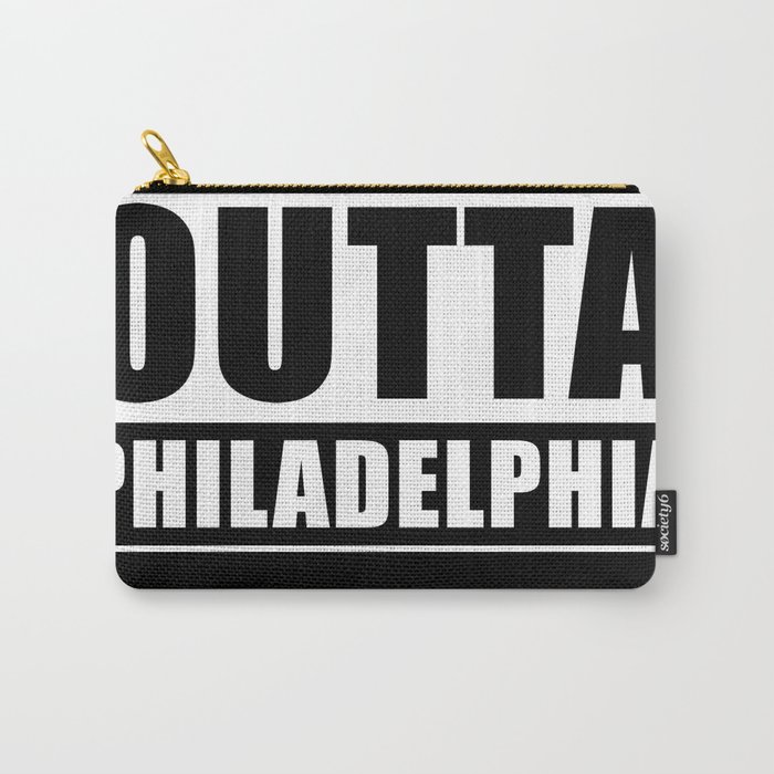 Straight Outta Philadelphia Carry-All Pouch