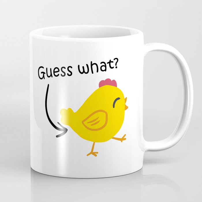 Humor and Funny: Guess What? Chicken Butt! Coffee Mug