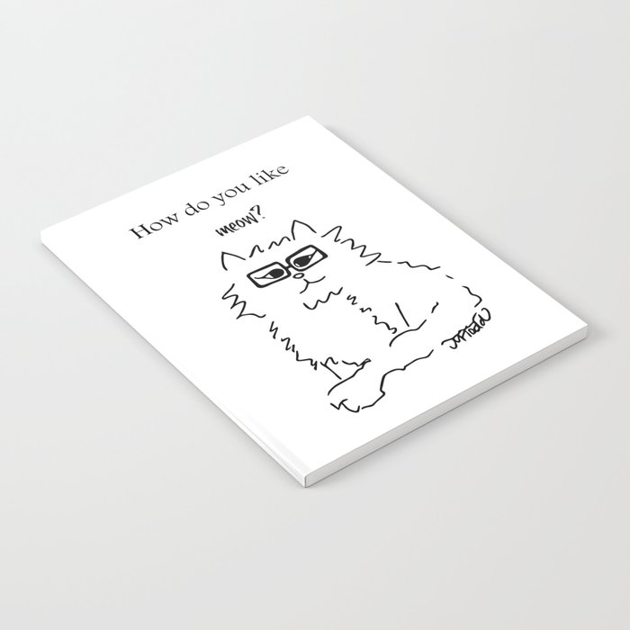 How Do You Like Meow Hipster Kitten Notebook | Drawing, Digital, Fluffy-kitten, Hipster-cat, Hipster-kitten, Mel's-doodle-designs, Cat-with-glasses, Kitten-with-glasses, Black-and-white, How-do-you-like-meow