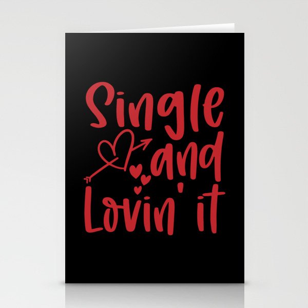 Single And Lovin' It Stationery Cards