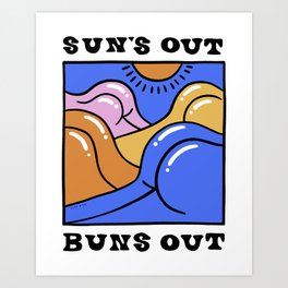 Sun's Out Buns Out (with Lettering) Art Print