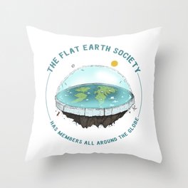 The Flat Earth has members all around the globe Throw Pillow