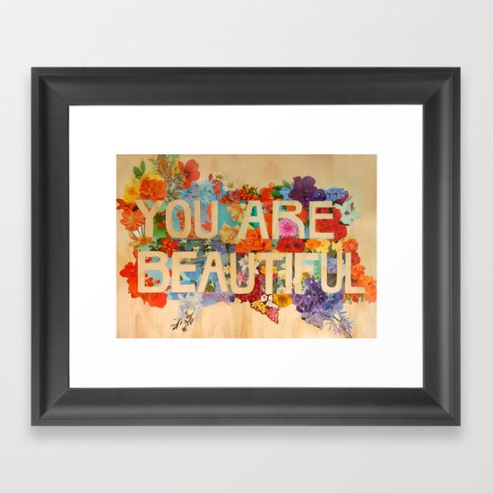 You Are Beautiful Framed Art Print