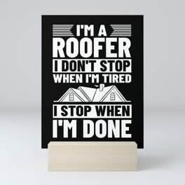 Roofing Roof Worker Contractor Roofer Repair Mini Art Print