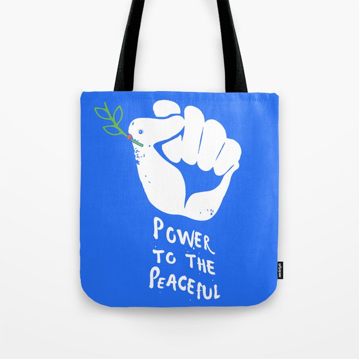 Power to the Peaceful Political Print Tote Bag