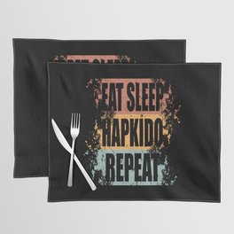 Hapkido Saying funny Placemat