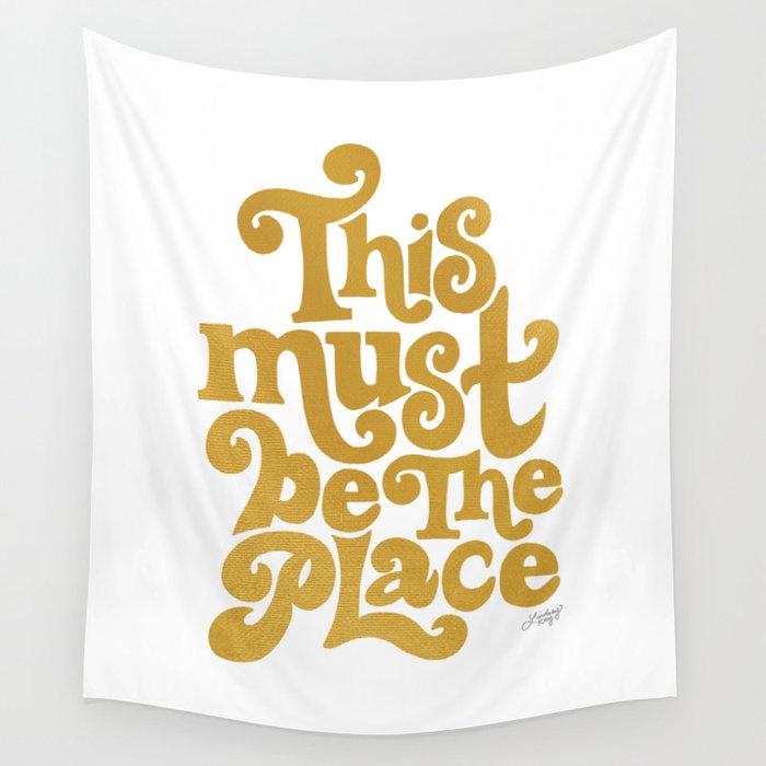 This Must Be The Place (Gold Palette) Wall Tapestry