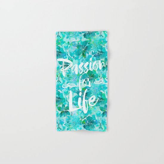 Passion for Life inspiration typography flower lettering Hand & Bath Towel