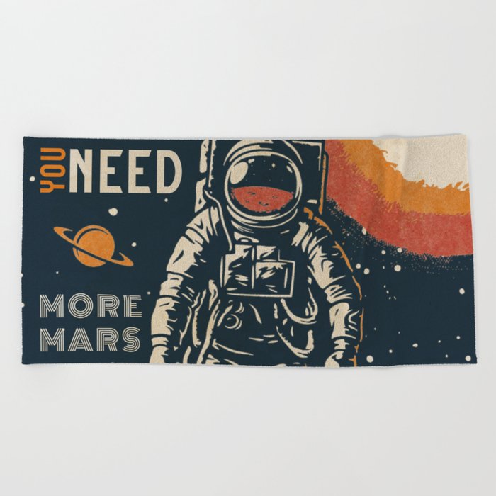 You need more Mars - Vintage space poster #4 Beach Towel