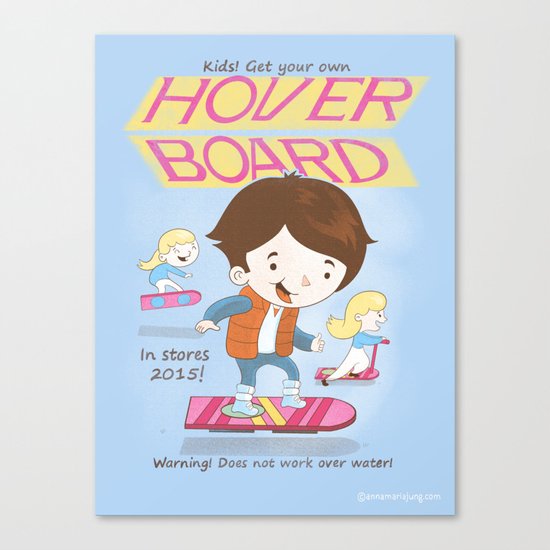 Get your own hoverboard Canvas Print