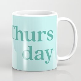 Thursday Coffee Mug