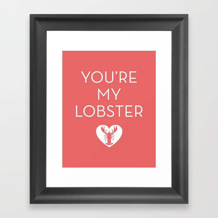 You're My Lobster - Rose Framed Art Print