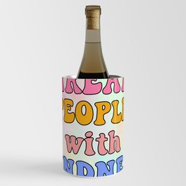Treat People With Kindness Wine Chiller