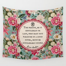 The Person Be it Gentleman or Lady Jane Austen Library Book Quote Wall Tapestry