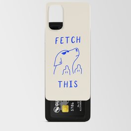 Fetch This Android Card Case