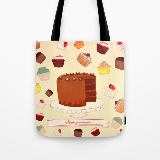 I Bake your Pardon! Tote Bag