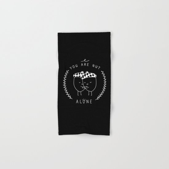You are nut alone Hand & Bath Towel