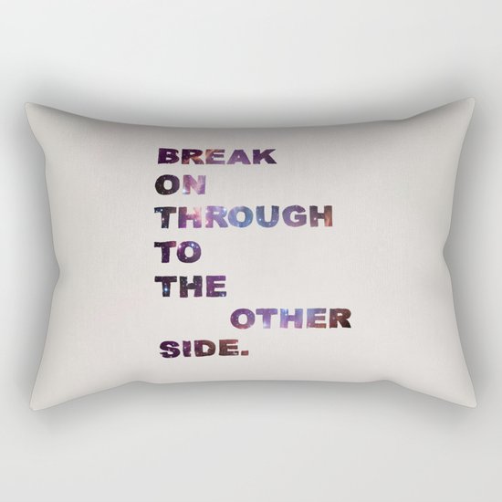 Break On Through Rectangular Pillow